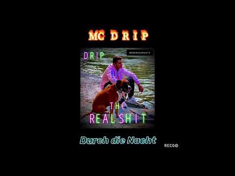 MC DRIP - Durch die Nacht (OFFICIAL AUDIO)