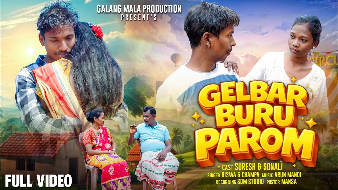 Gelbar Buru Parom Santali Song Thumbnail