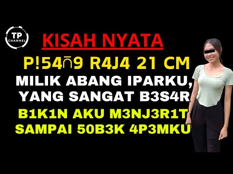 Kisah Nyata - ABANG IPAR KU SANGAT BAIK SAAT TIDAK ADA ORANG DIRUMAH | Viral
