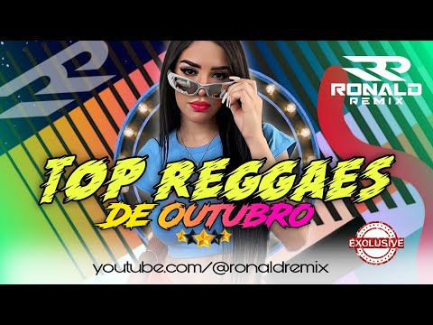 TOP REGGAES DE OUTUBRO 2024 ❤️‍🔥 REGGAE REMIX INTERNACIONAL - Hits Exclusivos @RONALDREMIX