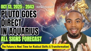 PLUTO (finally) GOES DIRECT in AQUARIUS! OCT 2025 - 2043 | ALL SIGNS FORECAST! ✨