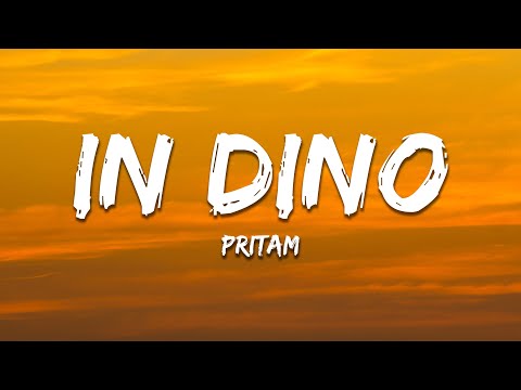 In Dino - Pritam (Lyrics) | 7clouds Hindi