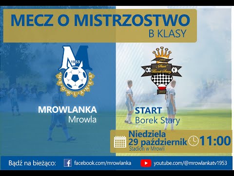 29.10.2023 11:00 Mrowlanka Mrowla - Start Borek Stary