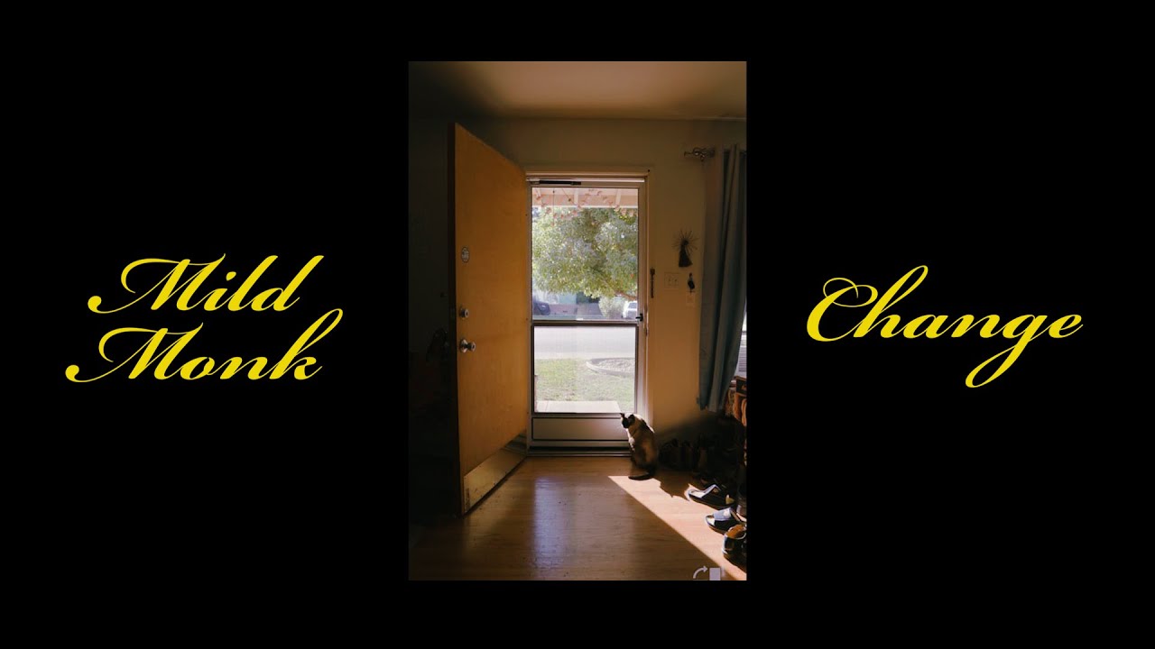 Mild Monk - Change