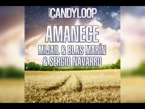 Mijail, Blas Marin, Sergio Navarro - Amanece (Original Mix)