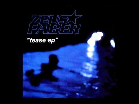 Zeus Faber - Tease