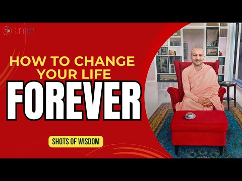 How To Change Your Life Forever