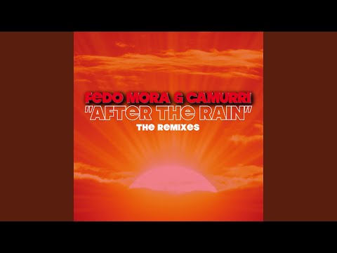 After The Rain (Fedo Movie Remix)