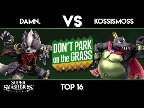 Don't Park on the Grass 2018 - DAMN. vs KOSSismoss - Ultimate Top 16