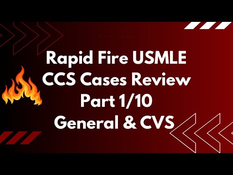 Rapid Fire USMLE CCS Cases Review General & CVS Part 1/10