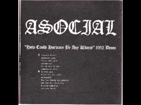 ASOCIAL - How Could Hardcore Be Any Worse LP (1982)