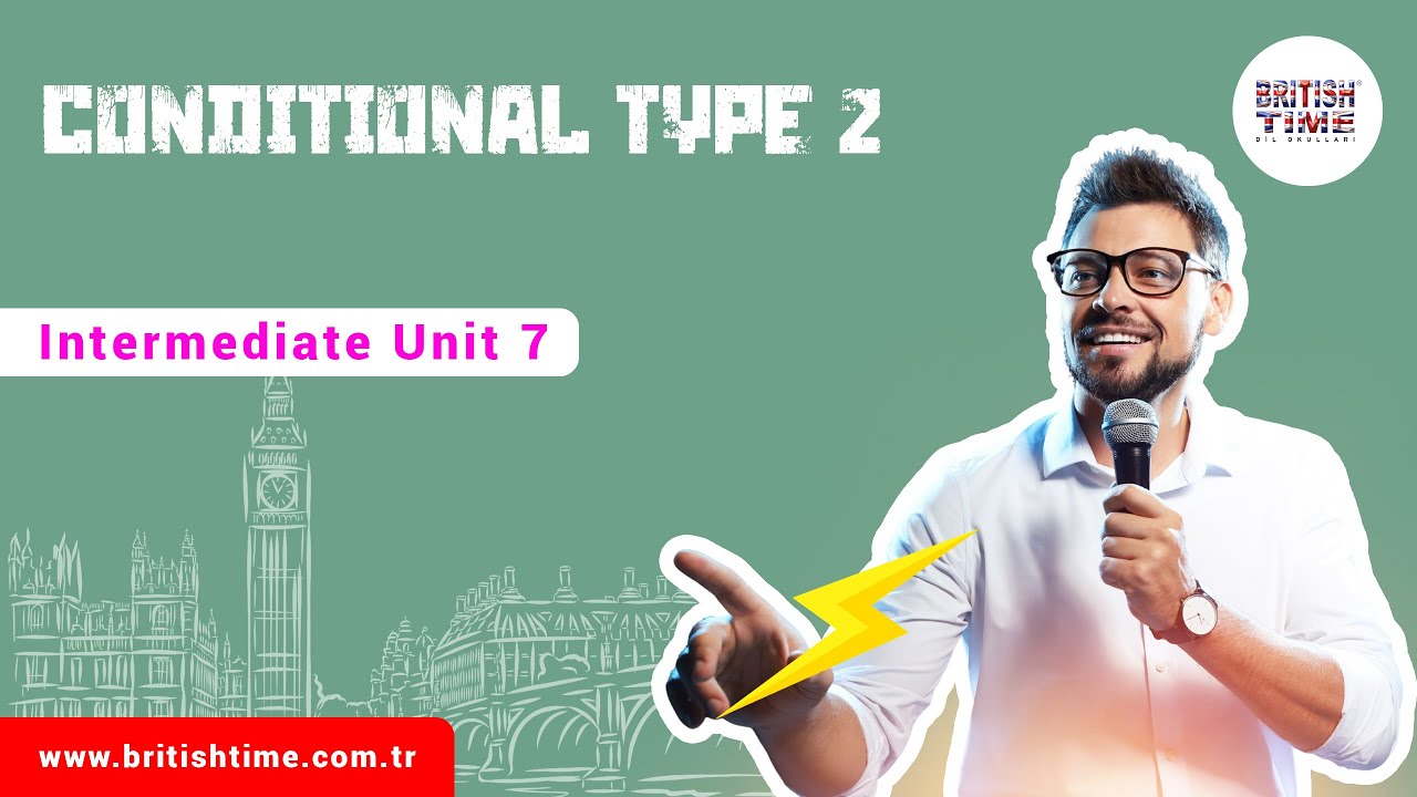 Conditional type 2 / Intermediate Unit 7