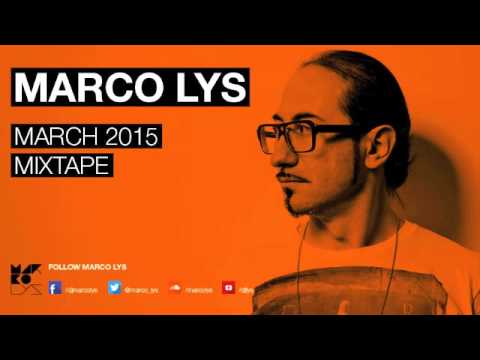 Marco Lys March 2015 Mixset