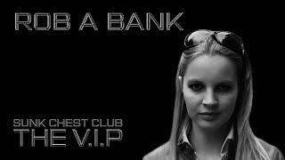 Video ROB A BANK © 2016 THE V.I.P™ (Official Lyric Video)