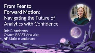 Navigating the Future of Analytics with Confidence by Brie Anderson | MozCon 2023