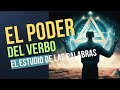 En El Principio Era El Verbo El Poder Creador De La Palabra