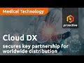 Cloud DX secures key partnership with Sanrai International for worldwide distribution