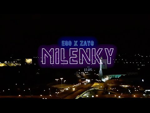 EGO ft. ZAYO - Milenky |Official Video|