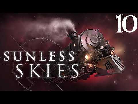 SB Plays Sunless Skies 10 - Hybras Ho
