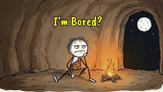 How did Ancient humans Kill boredom?