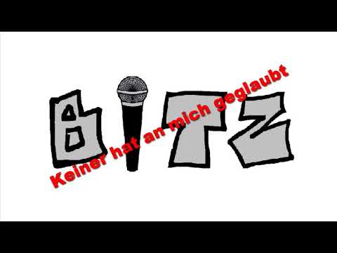 BITZ - Keiner hat an mich geglaubt