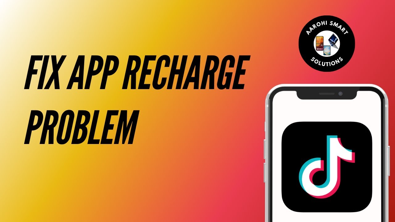 How To Fix TikTok App Recharge Problem