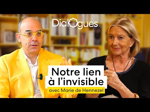 Notre lien à l'invisible - Dialogue avec Marie de Hennezel