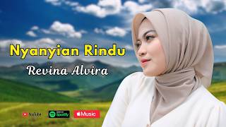 Download lagu Revina Alvira - Nyanyian Rindu mp3