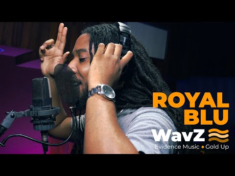 Royal Blu - Dancehall Session | WavZ Session [Evidence Music & Gold Up]