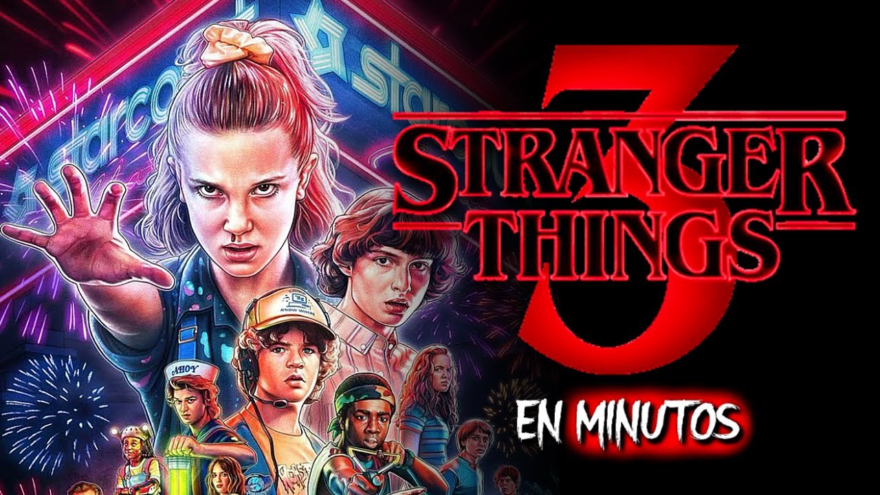 STRANGER THINGS (TEMPORADA 3) RESUMEN EN MINUTOS