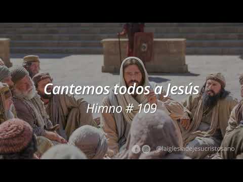 Himno SUD 109. Cantemos todos a Jesús