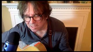 Moccasin Creek [3] - Grant-Lee Phillips Live from the Parlor via StageIt 2021-03-07