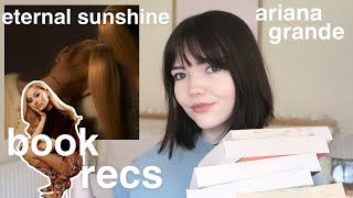 a book recommendation for every song on eternal sunshine by ariana grande