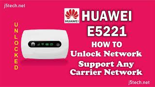 How to Unlock Huawei E5221 Modem