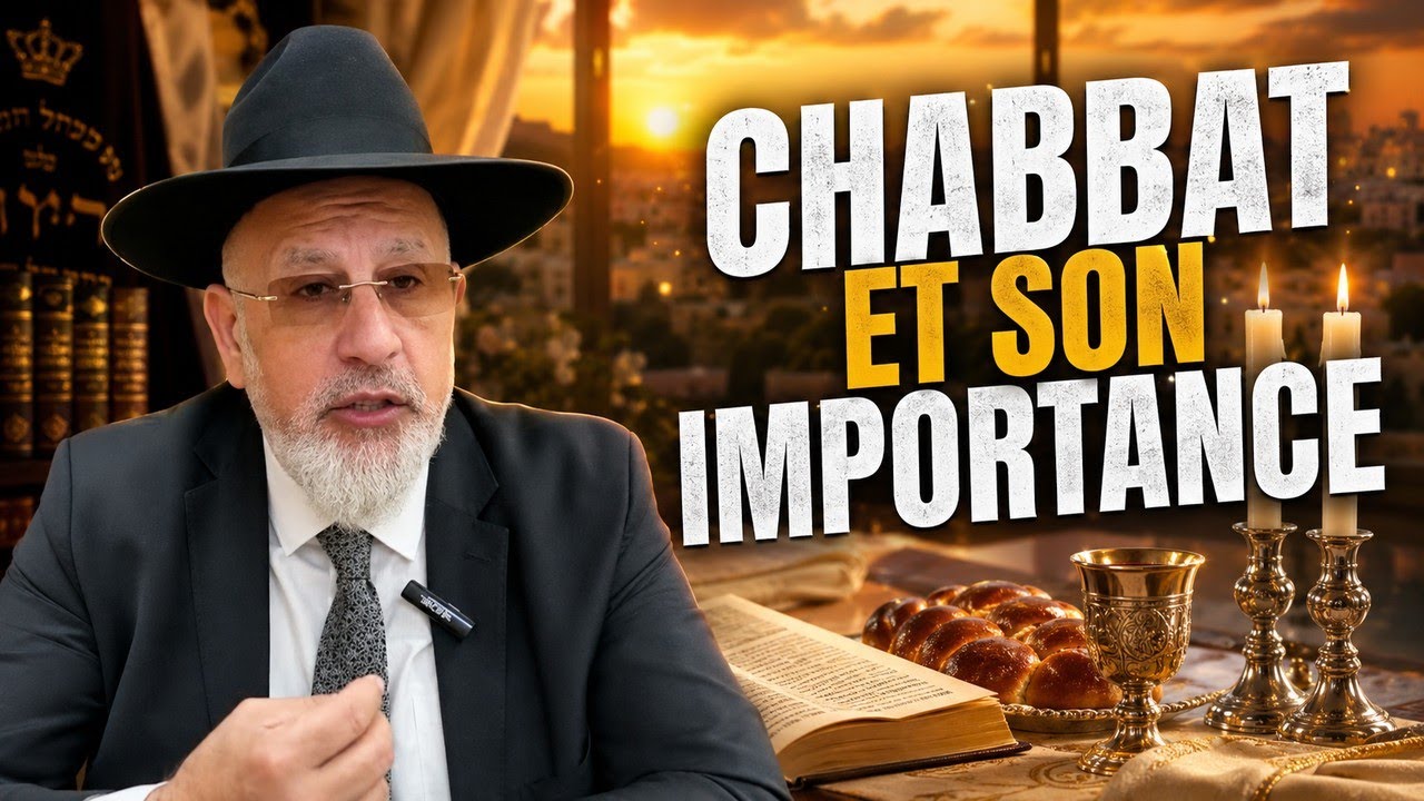 CHABBAT ET SON IMPORTANCE