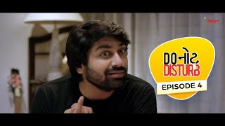 Pillow ka Shooter I Episode 4 I Do નોટ Disturb I Malhar Thakar I Manasi Parekh