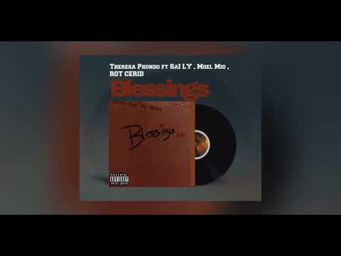 Theresa Phondo ft Sal Ly & Noël Mio , ROT CERID- Blessings (Studio Visualizer) remix