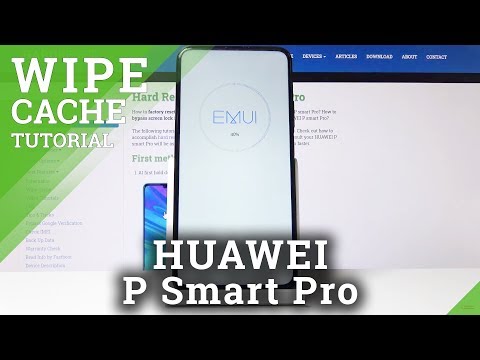 How to Wipe Cache in Huawei P Smart Pro – Simple Guide to Accelerate your Phone.