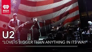 U2 - “Love Is Bigger Than Anything In Its Way&quot; | Exclusive Video