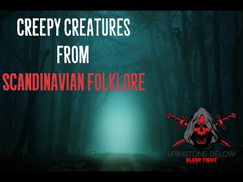 Creepy Creatures from Scandinavian Folklore