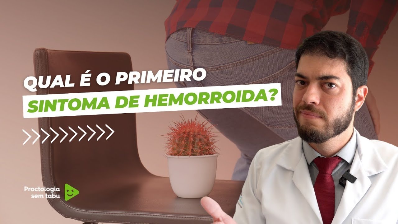 Qual é o primeiro sintoma de hemorroida?