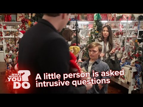 A little person is asked intrusive questions: WWYD Holiday Edition
