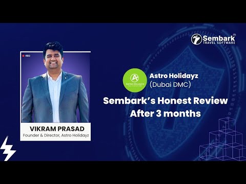 DMC Astro Holidayz Chooses Sembark Travel CRM | Customer Review