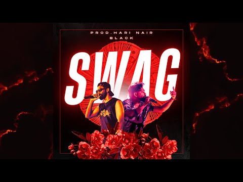 BLACK - Swag | PROD. Hari Nair | Malayalam Rap | Southside | Hip Hop | Flex | Official Lyric Video