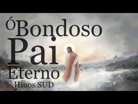 Ó Bondoso Pai Eterno