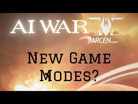 AI War 2 - New Game Modes Planned ... Eventually