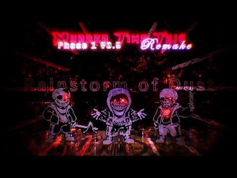 Murder Time Trio: Remake OST: ??? [Phase 1] - Rainstorm of Dust V0.5