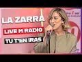 LA ZARRA - TU T'EN IRAS [LIVE M RADIO] 🎙🎵