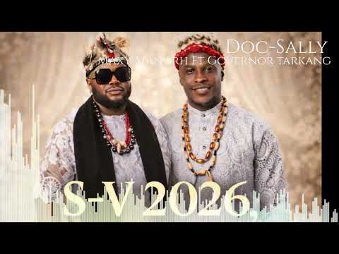 Maxy Manorh ft Governor Takang - SV 2026/Doc Sally (Official Audio)