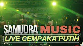 Download lagu SAMUDRA MUSIC LIVE CEMPAKA PUTIH | ARR DINDA HAZA MR ARIF | VJ AJO RIYAN SELGA mp3 Download lagu SAMUDRA MUSIC LIVE CEMPAKA PUTIH | ARR DINDA HAZA MR ARIF | VJ AJO RIYAN SELGA mp3